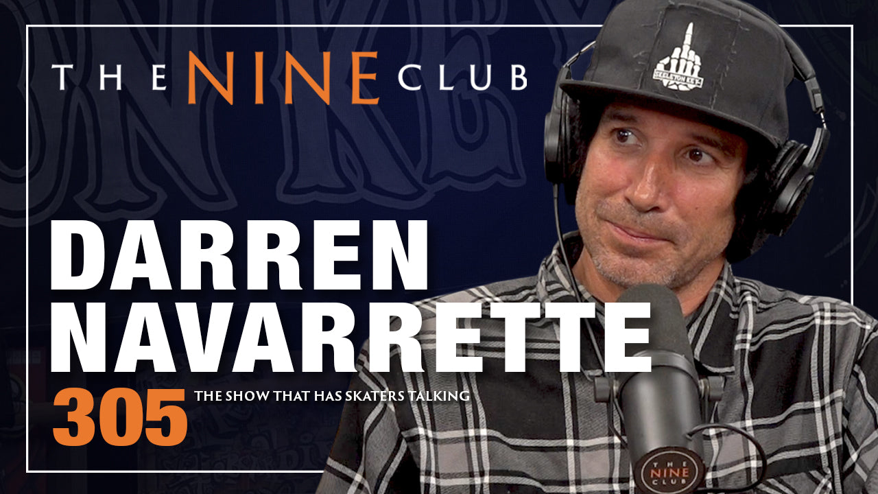 Darren Naverrette | The Nine Club - Episode 305
