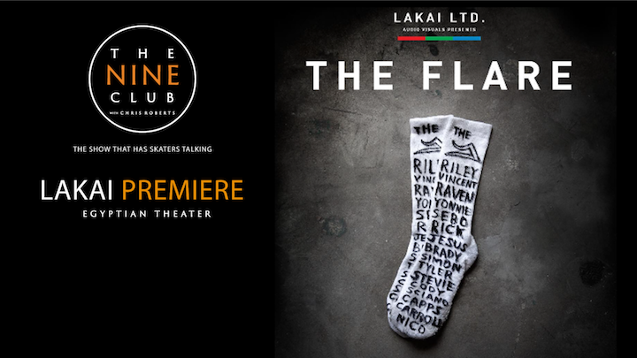 Lakai "The Flare" Premiere