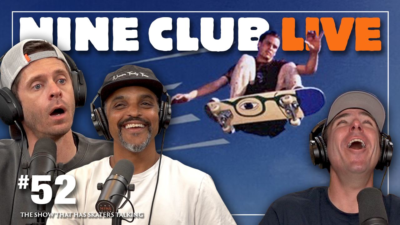 Toy Machine's "Welcome To Hell", Ronnie Kessner's "Cherish" | Nine Club Live #52