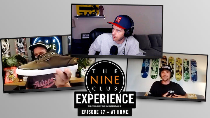 The Nine Club Experience Episode 97 (At Home)