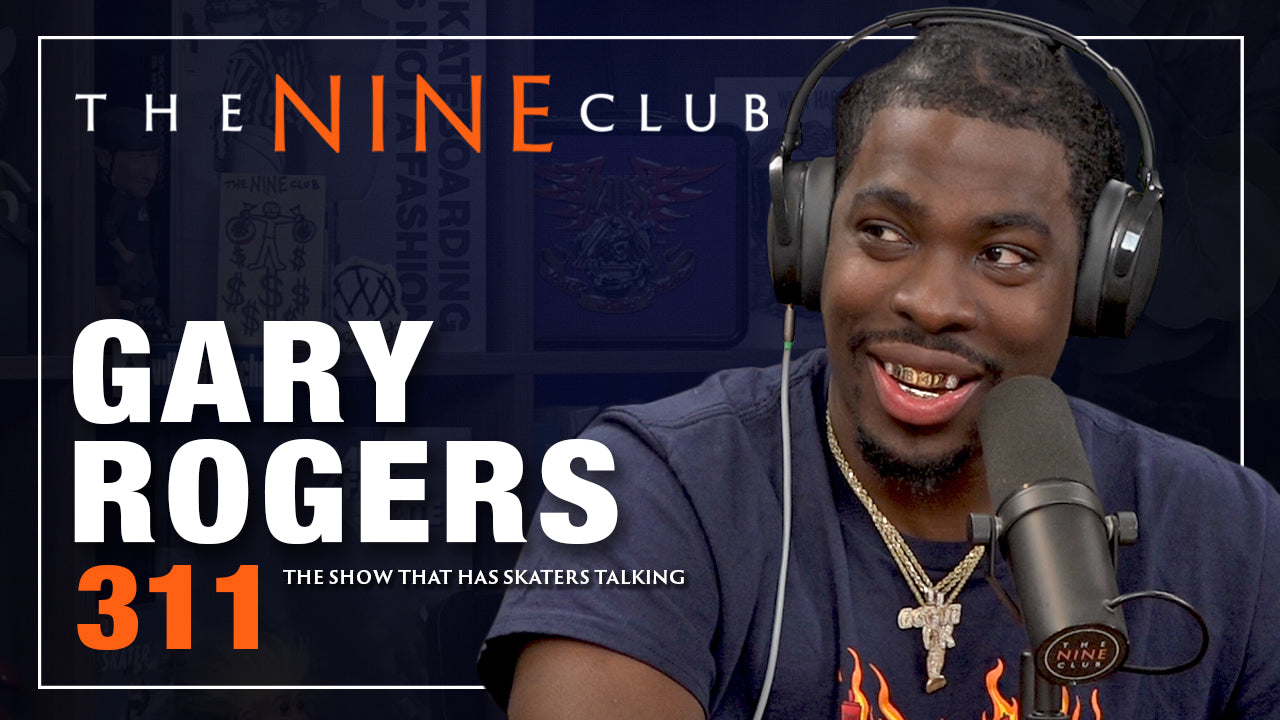 Gary Rogers | The Nine Club - Episode 311