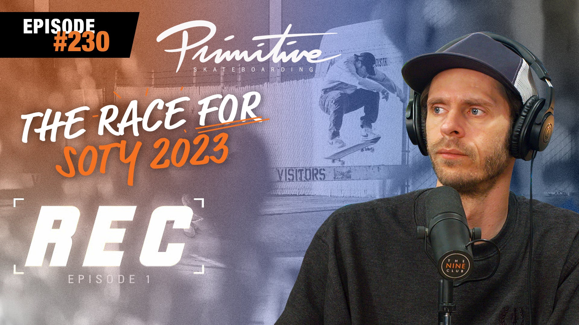 The Nine Club EXPERIENCE #230 - Primitive, Race For SOTY 2023?