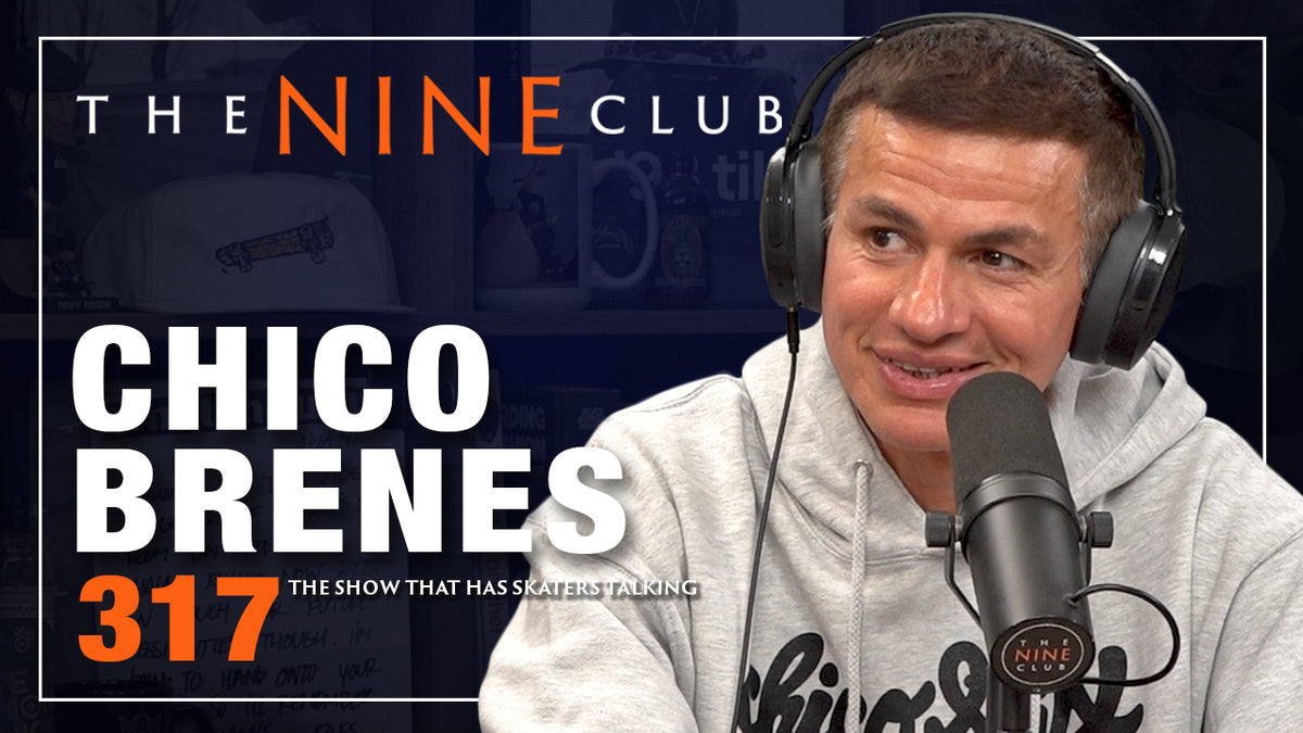 Chico Brenes | The Nine Club - Episode 317