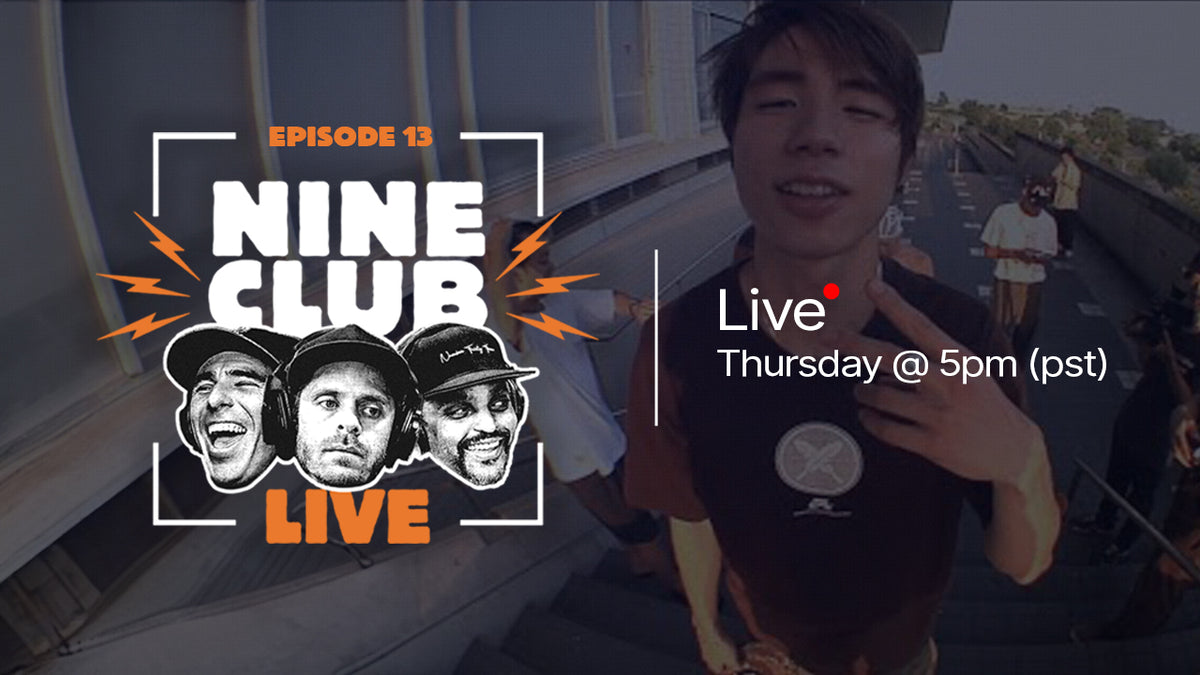 Yuto Horigome in Tokyo, New FA Riders, Supreme Videos | Nine Club Live #13