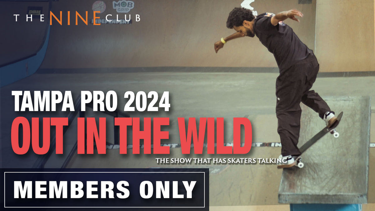 Out In The Wild - Tampa Pro 2024